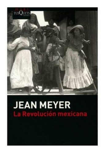 La Revolución Mexicana 