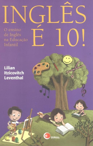 Inglês é 10!, de Leventhal, Lilian Itzicovitch. Bantim Canato E Guazzelli Editora Ltda, capa mole em inglés/português, 2006