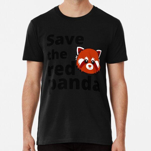 Remera Save The Red Panda Face Algodon Premium