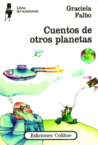 Cuentos De Otros Planetas - Graciela Alicia Falbo