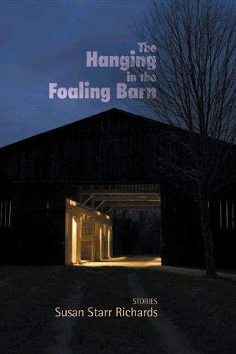 Libro: The Hanging In The Foaling Barn: Stories (woodford In