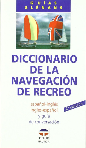 Diccionario De La Navegación De Recreo / Guías Glennans