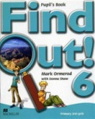 Find Out! 6 - Student's Book, de Ormerod, Mark. Editorial Macmillan, tapa blanda en inglés internacional, 2007