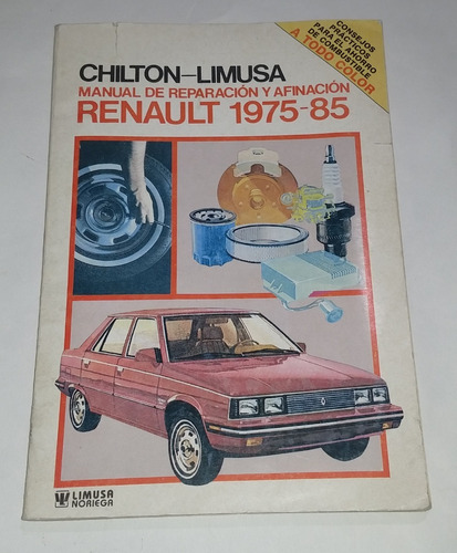 Libro Manual De Reparacion Y Afinacion Reanault 1975-1985