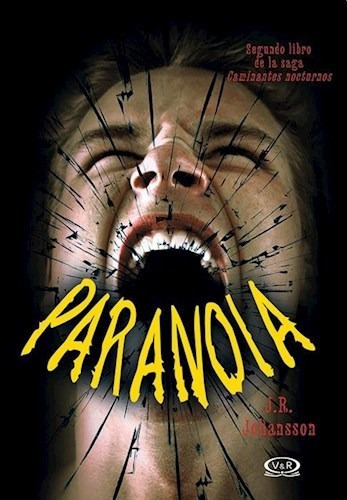 Paranoia. Caminantes Oscuros Ii - Johansson J.r.