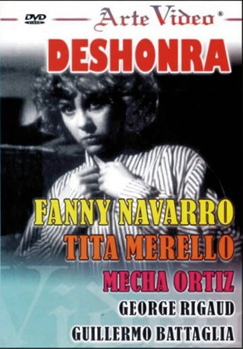 Deshonra - Fanny Navarro - Tita Merello - Dvd Original