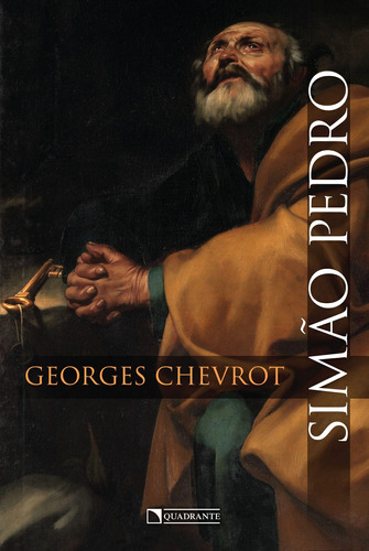 Simão Pedro, de Chevrot, Georges. Quadrante Editora, capa mole em português, 2020