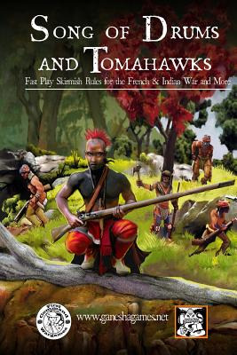 Libro Song Of Drums And Tomahawks: Fast Play Skirmish Rul...