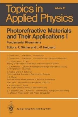 Photorefractive Materials And Their Applications I - A. M...