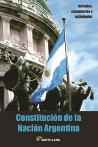 Constitucion De La Nacion Argentina 2016 (actualizada Y Come