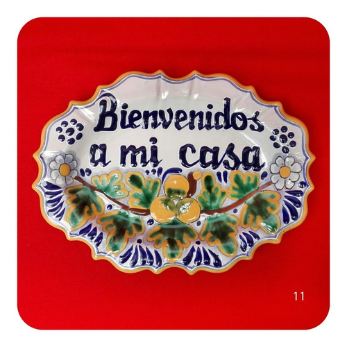 Imagen 1 de 1 de Platón Placa Talavera Poblana Bienvenidos A Mi Casa M11 Plc