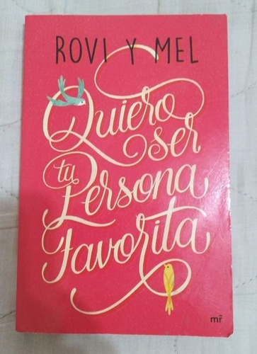 Quiero Ser Tu Persona Favorita - Rovi Y Mel