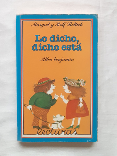 Lo Dicho Dicho Esta Margret Rolf Rettich Libro Original 