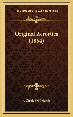 Libro Original Acrostics (1864) - A. Circle Of Friends