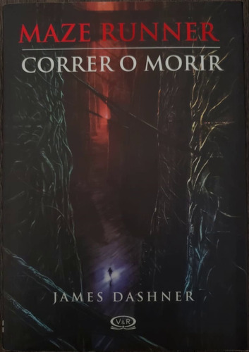Libro Maze Runner 1 Correr O Morir | James Dashner (Usado)