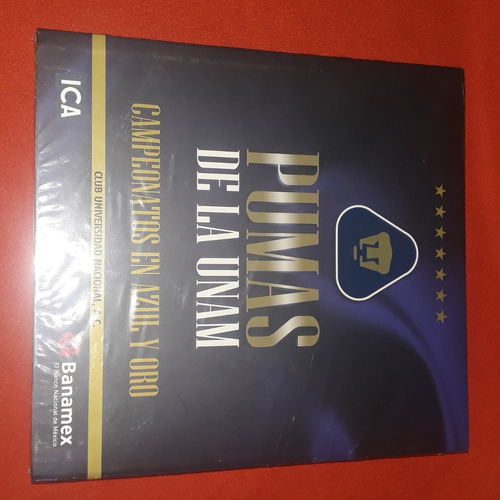 Libro Pumas De La Unam Campeonatos En Azul Y Oro ¡ Sellado!!