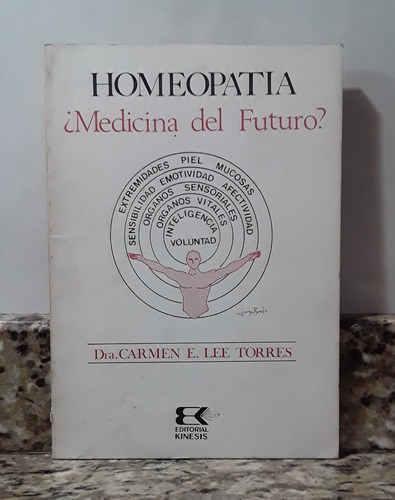 Libro Homeopatia Medicina Del Futuro - Carmen Lee Torres