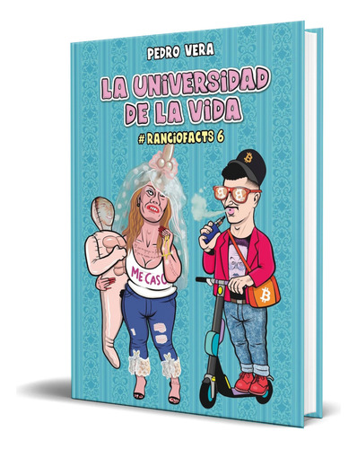 Libro La Universidad De La Vida [ Pedro Vera ] Original, De Pedro Vera. Editorial Caramba Comics, Tapa Blanda En Español, 2023