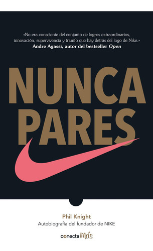 Nunca Pares Autobiografía Del Fundador De Nike - Phil Knight