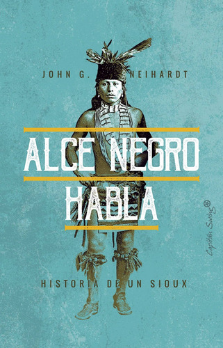 Libro Alce Negro Habla - Neihardt, John G.