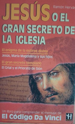 Jesus O El Gran Secreto De La Iglesia Ramon Hervas (Usado)