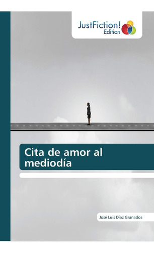 Libro: Cita De Amor Al Mediodía (spanish Edition)