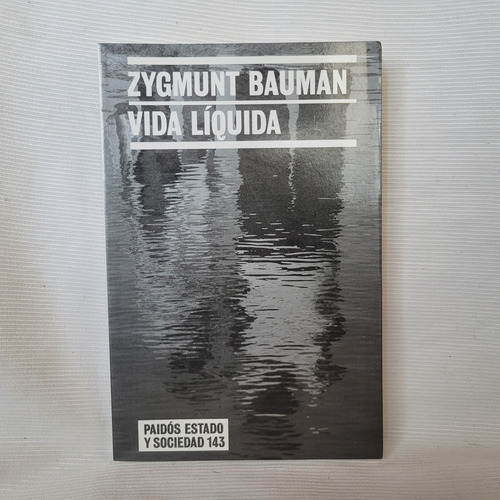 Vida Liquida Zygmunt Bauman Paidos Edicion Grande