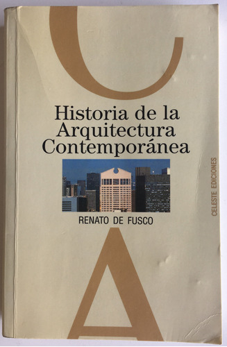 Historia Arquitectura Contemporánea Renato De Fusco Libro