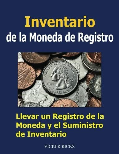 Libro: Inventario De La Moneda De Registro: Llevar Un Regist