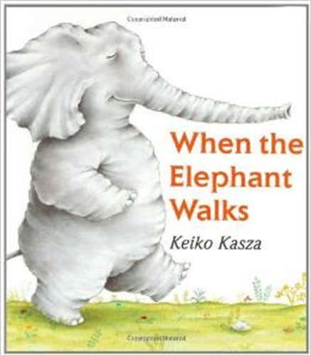 When The Elephant Walks (board Book) 