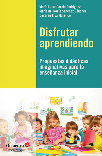 Disfrutar Aprendiendo - Garcia Rodriguez,maria Luisa