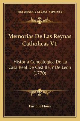 Libro Memorias De Las Reynas Catholicas V1 : Historia Gen...