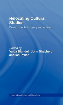 Libro Relocating Cultural Studies: Developments In Theory...
