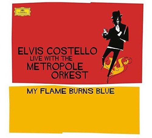 Elvis Costello - My Flame Burns Blue [2 Lp] - vinil de 2016 produzido pela Deutsche Grammophon