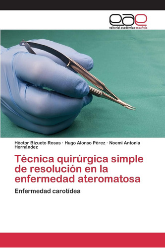 Libro: Técnica Quirúrgica Simple Resolución Enferme
