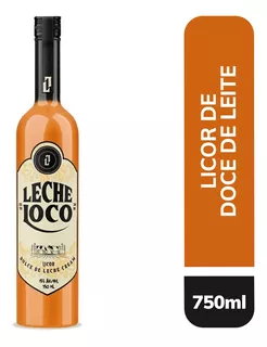 Licor De Doce De Leite Leche Loco 750ml