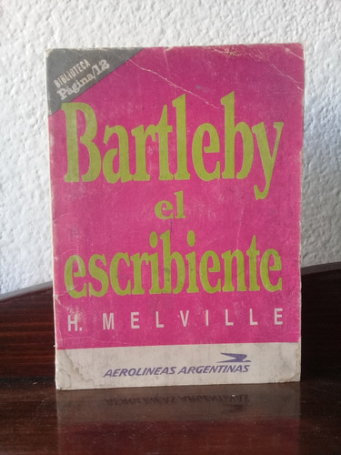 Bartleby, El Escribiente - H. Melville