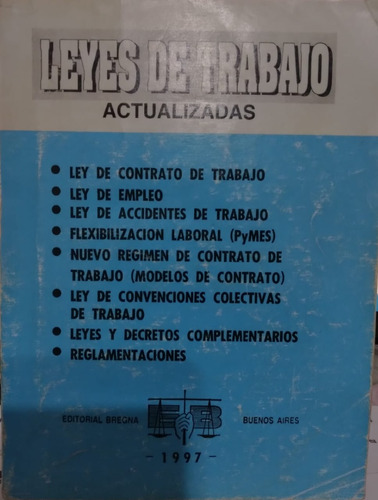 Leyes De Trabajo Actualizadas-autores Varios