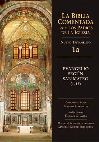 Libro Biblia Comentada Padres Iglesia / Evangelio Mateo 1-13, De Manlio Simonetti. Editorial Ciudad Nueva En Español