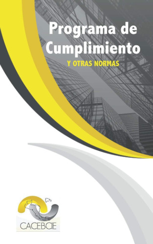 Libro: Programa De Cumplimiento Y Otras Normas (spanish Edit