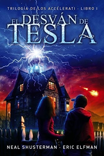 El Desván De Tesla: Trilogía De Los Accelerati, 1 (literatur