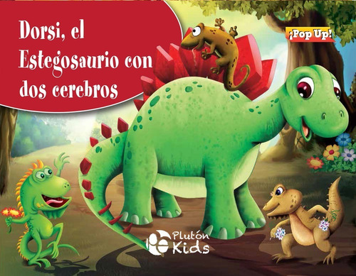Dorsi El Estegosaurio Con Dos Cerebros (pop Up Tapa Dura)