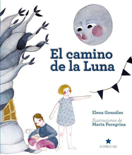 Libro: El Camino De La Luna. Elena Gonzalez. Autismo Avila