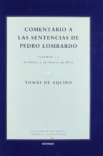 Comentario A Las Sentencias De Pedro Lombardo 1/2 - Tomás De