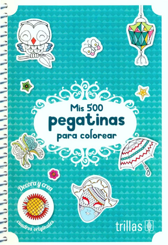 Mis 500 Pegatinas Para Colorear - Trillas