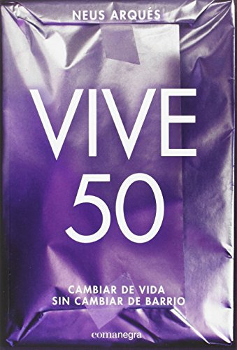 Vive 50: Cambiar De Vida Sin Cambiar De Barrio (fondo)