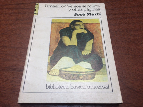 Ismaelillo/versos Sencillos Y Otras Páginas -  José Martí