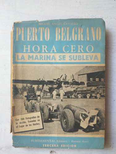 Puerto Belgrano: Hora 0 La Marina Se Subleva (tapa Celeste)