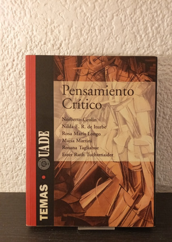  Pensamiento Crítico Temas Uade - Norberto Ceolin