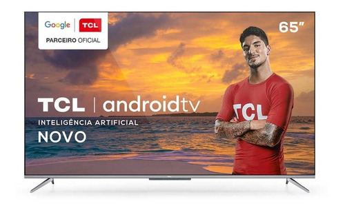 Imagem 1 de 5 de Smart Tv P715 Led 65 Polegadas Uhd 4k Hdr Android Tv Tcl